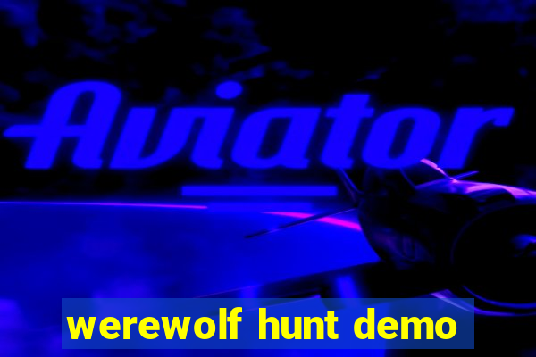 werewolf hunt demo